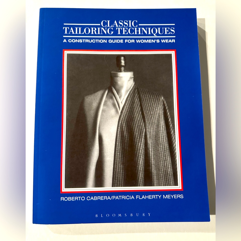 Classic Tailoring Techniques: A Construction Guide for Women’s Wear (Like New)